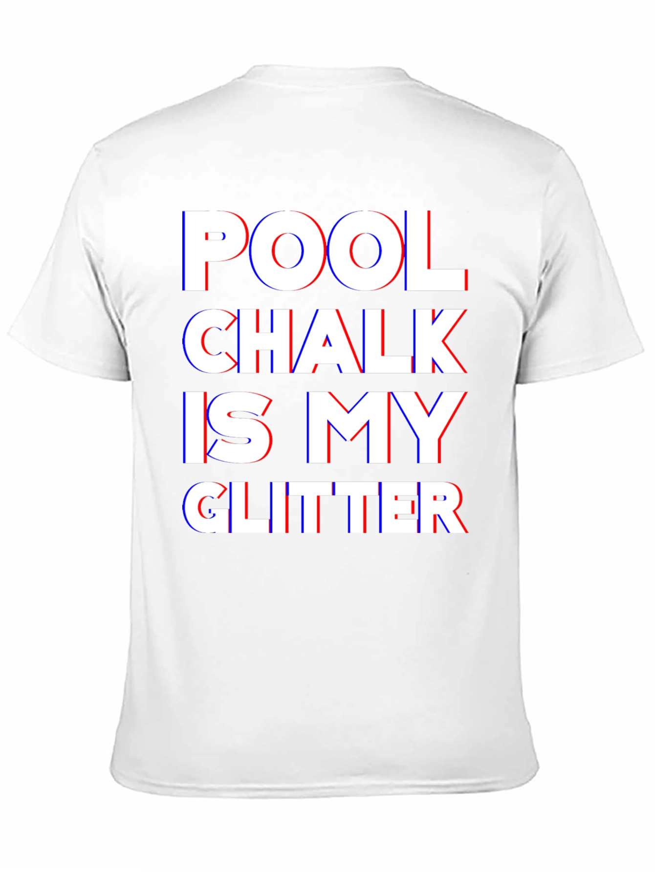 Pool Chalk Is My Glitter Black T-Shirt