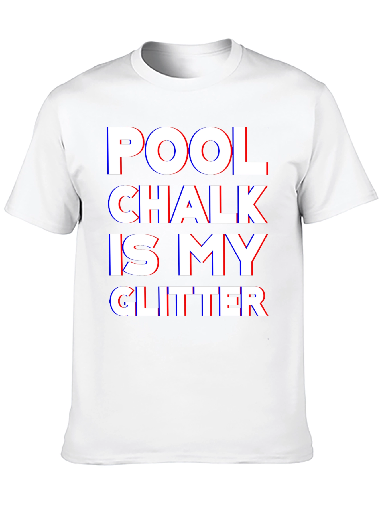 Pool Chalk Is My Glitter Black T-Shirt
