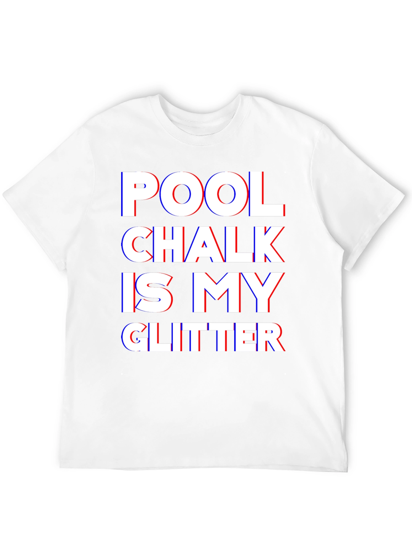 Pool Chalk Is My Glitter Black T-Shirt