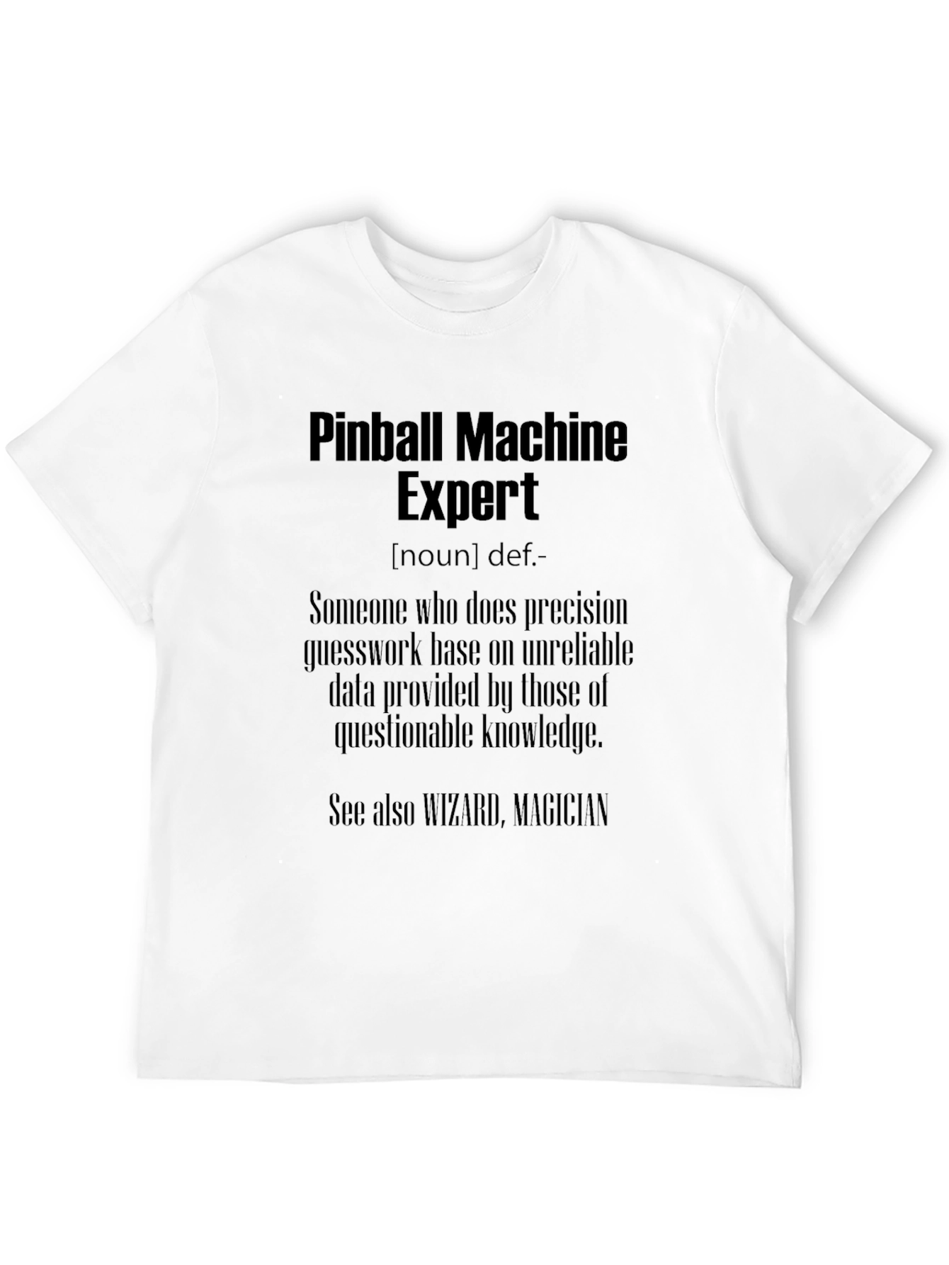 Pinball Machine Expert T-Shirt