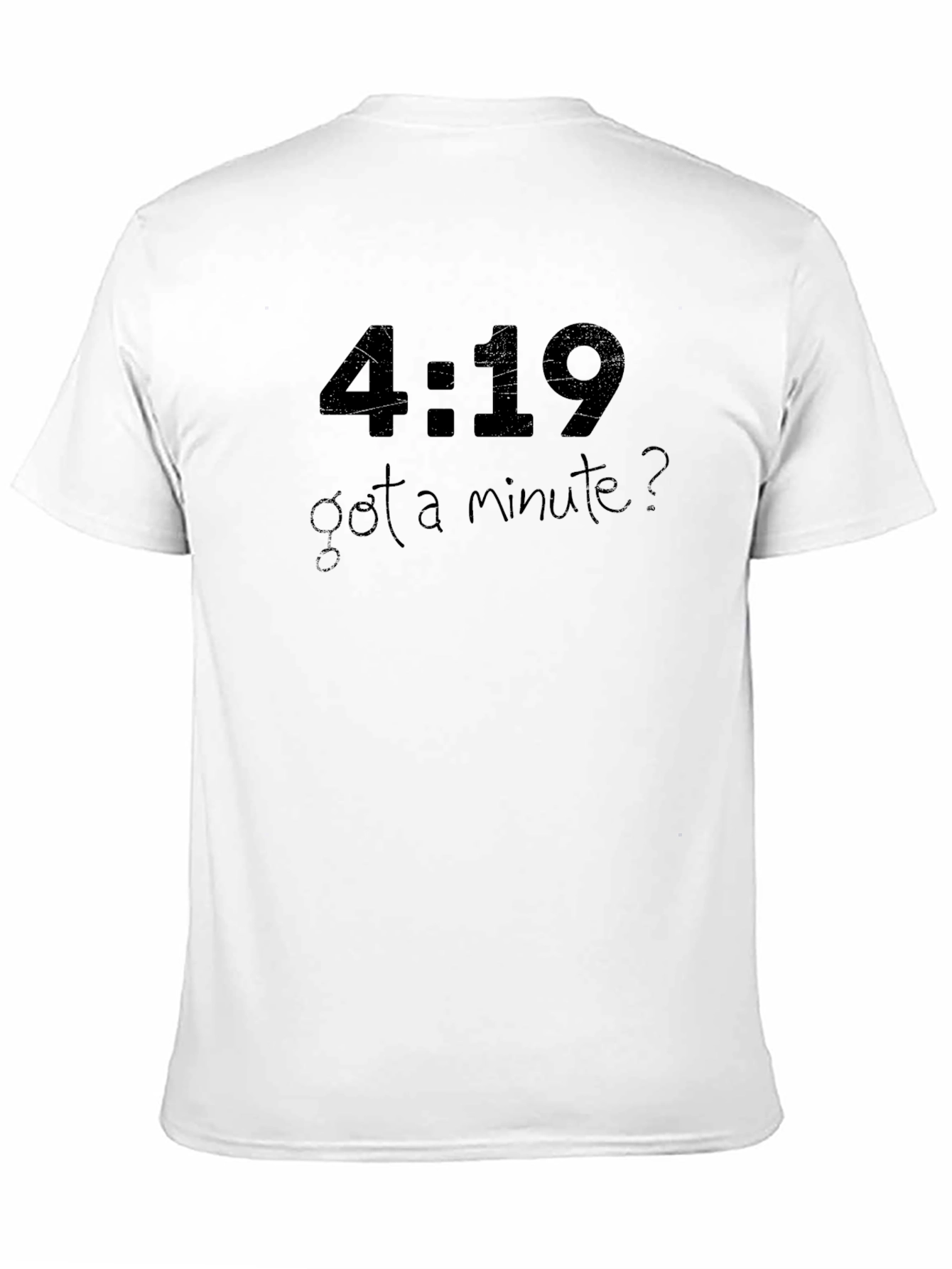 4:19 Got a Minute? Graphic T-Shirt - Black