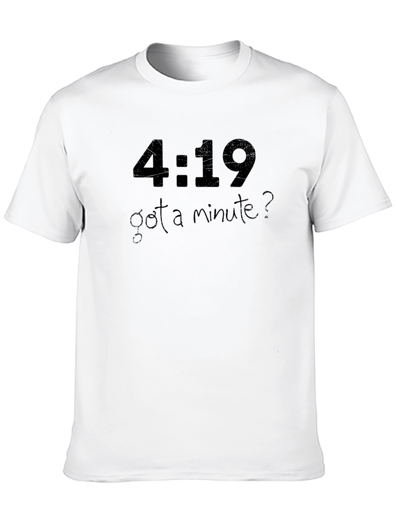 4:19 Got a Minute? Graphic T-Shirt - Black