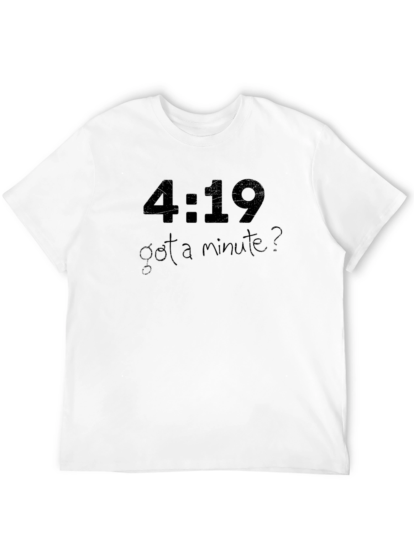 4:19 Got a Minute? Graphic T-Shirt - Black