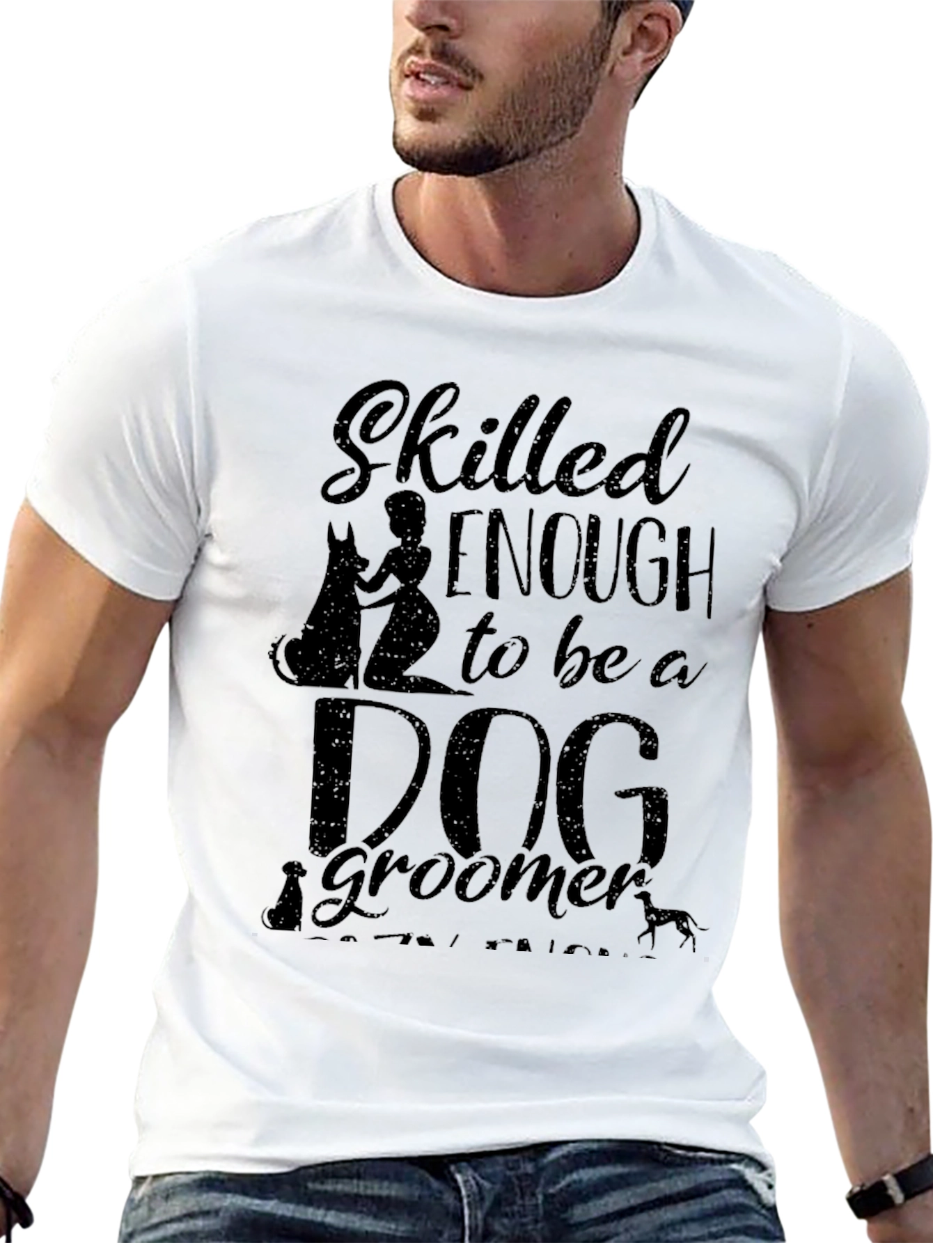 Skilled Enough to be a Dog Groomer Graphic T-Shirt