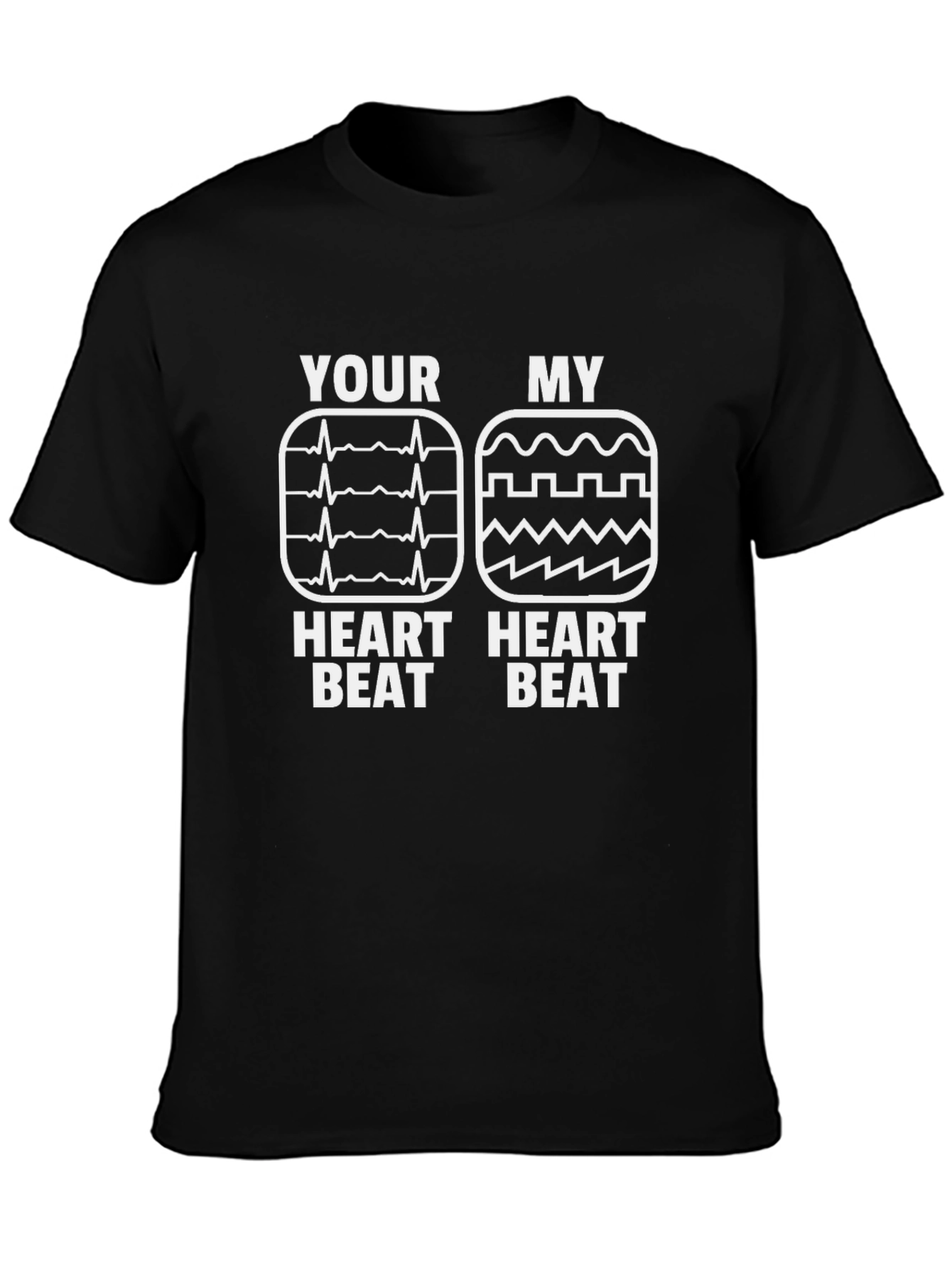 Your Heart Beat My Heart Beat Funny T-Shirt