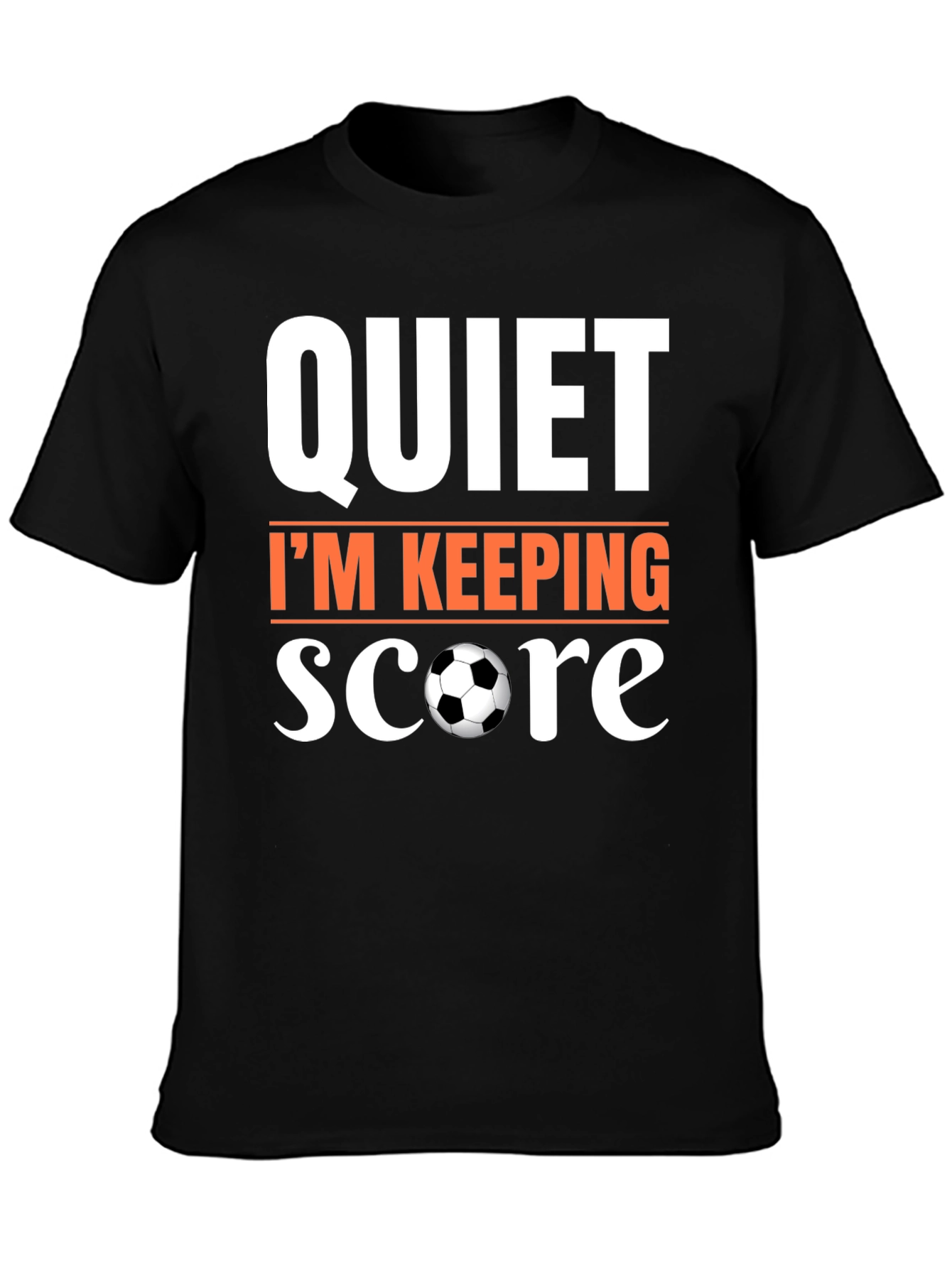 Quiet Im Keeping Score Soccer T-Shirt