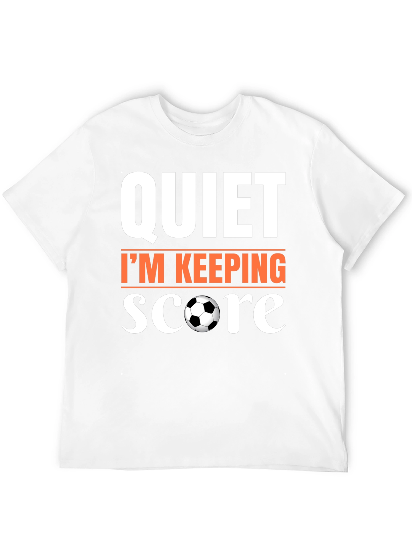 Quiet Im Keeping Score Soccer T-Shirt