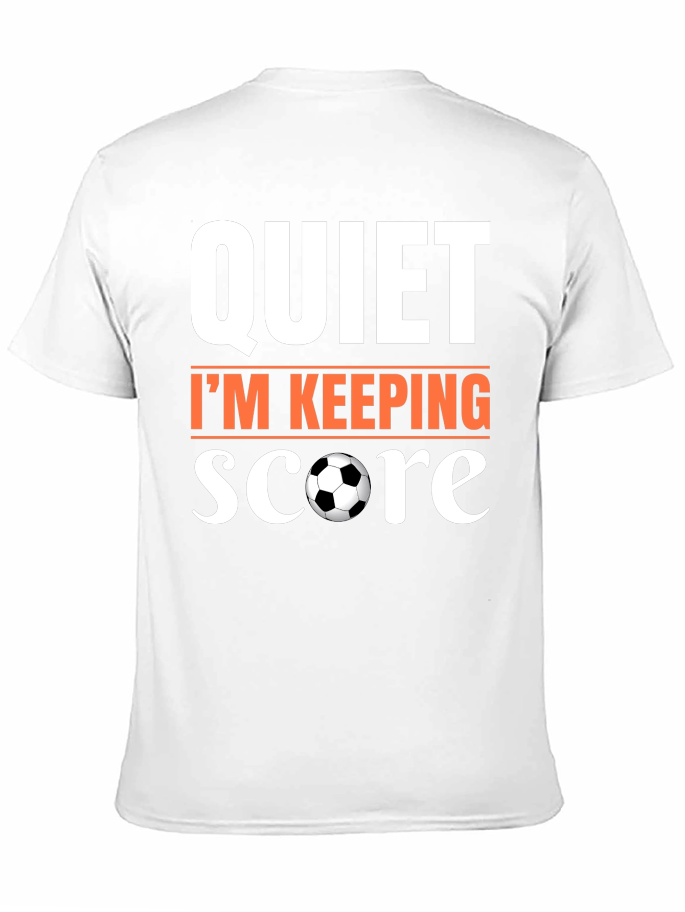 Quiet Im Keeping Score Soccer T-Shirt