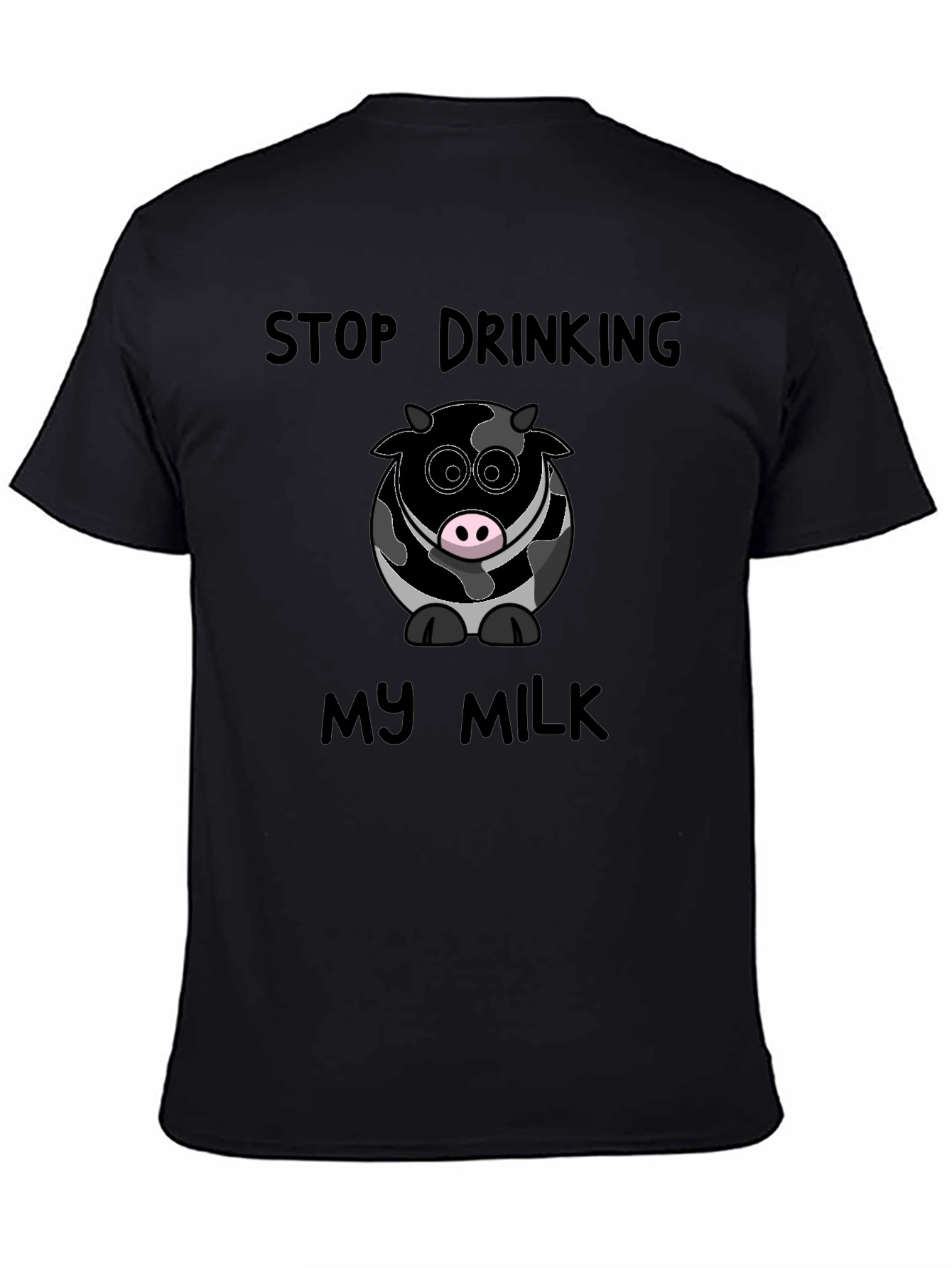 Stop Drinking My Milk Funny Cow Graphic T-Shirt