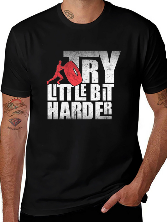Try a Little Bit Harder Graphic Tee