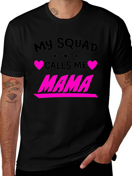 My Squad Calls Me Mama Graphic Tee