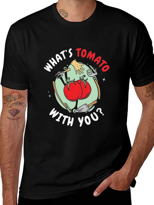 Whats Tomato With You Funny Gardening T-Shirt