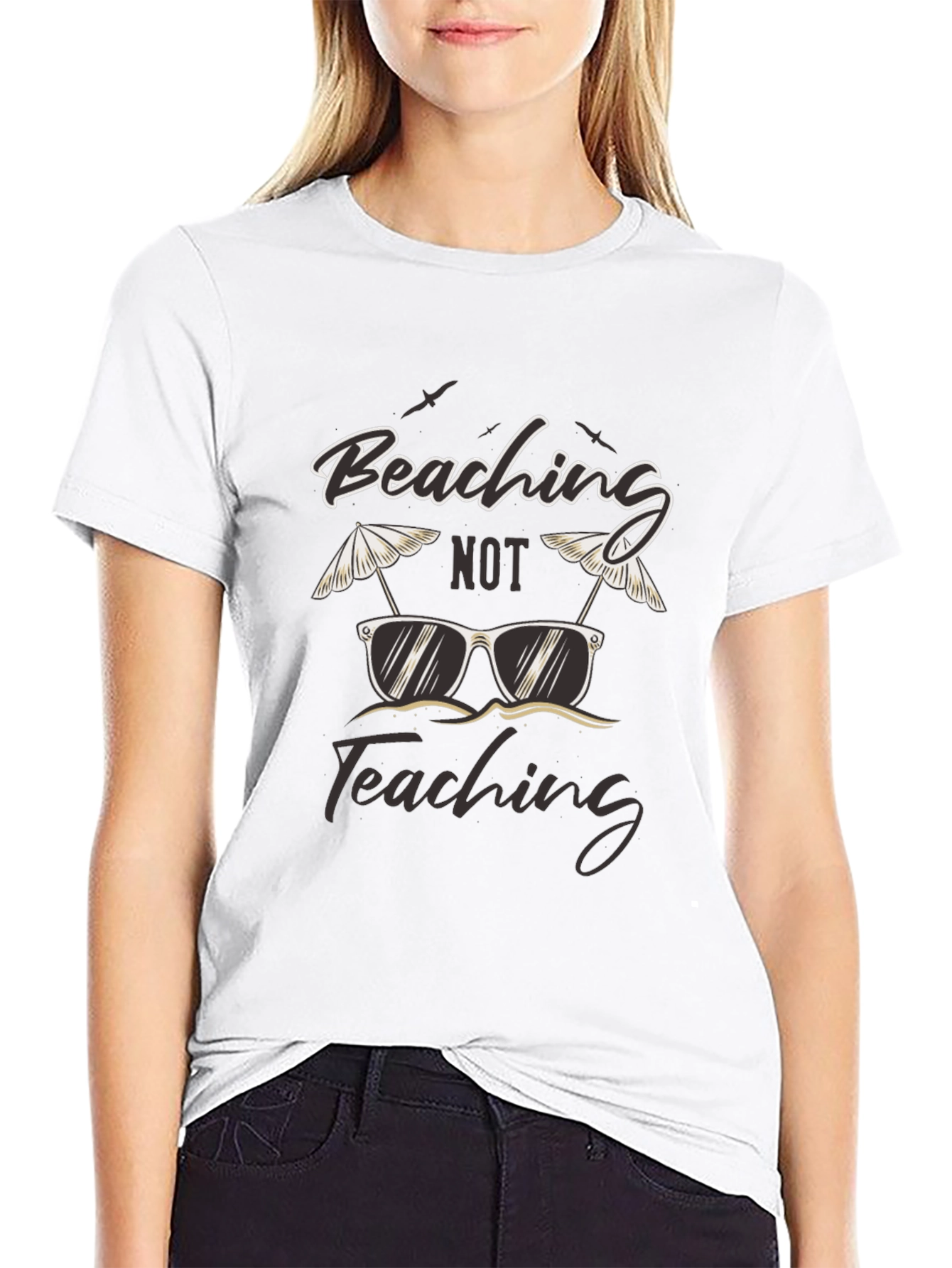 Beaching Not Teaching Graphic T-Shirt
