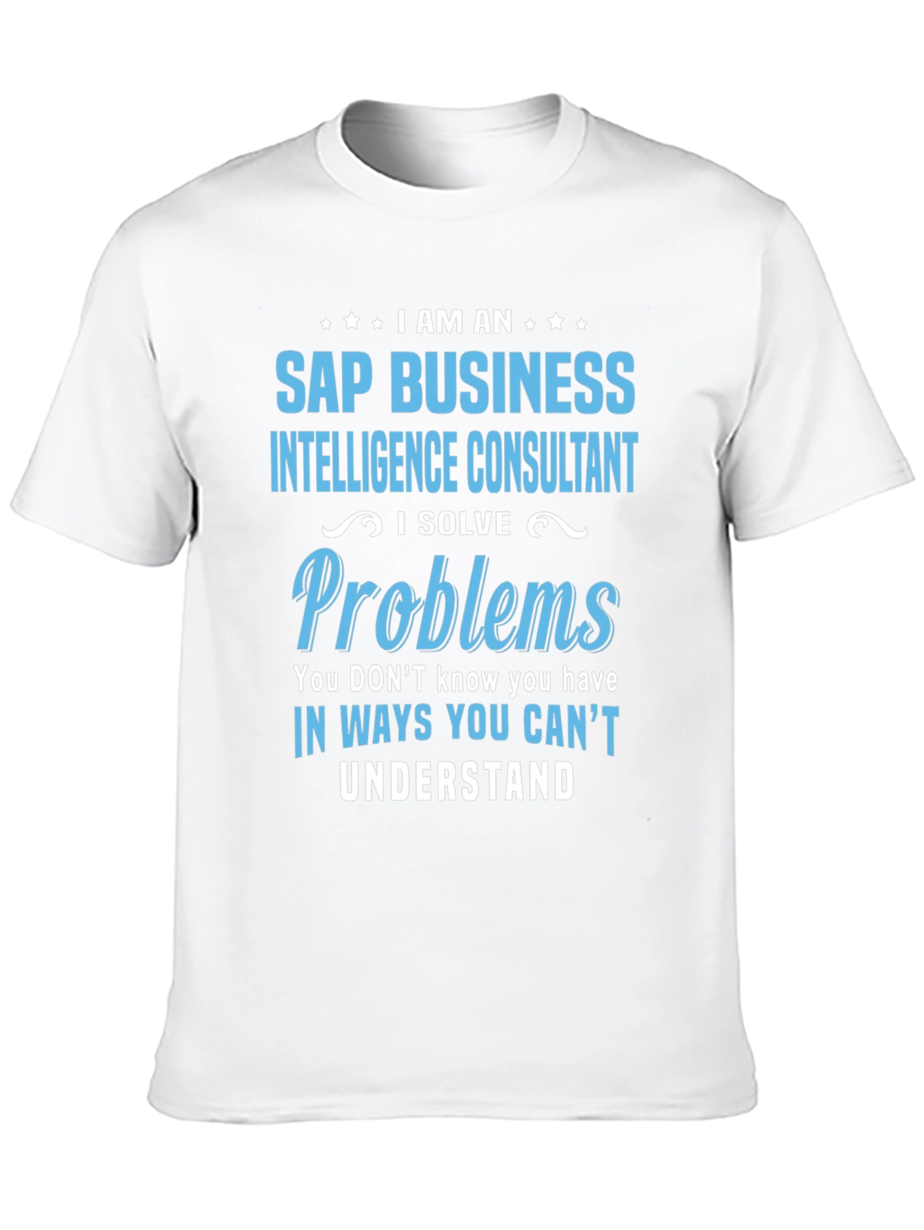 SAP Business Intelligence Consultant T-Shirt