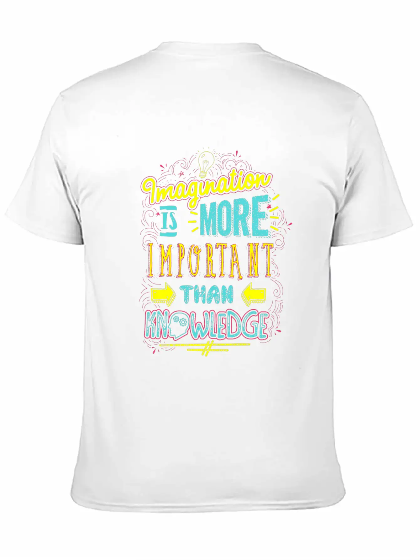 (Gift)Imagination Is More Important Than Knowledge Unisex Casual T-Shirt – Clean Design For Daily Comfort