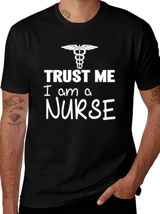 Trust Me Im a Nurse T-Shirt - Novelty Medical Tee