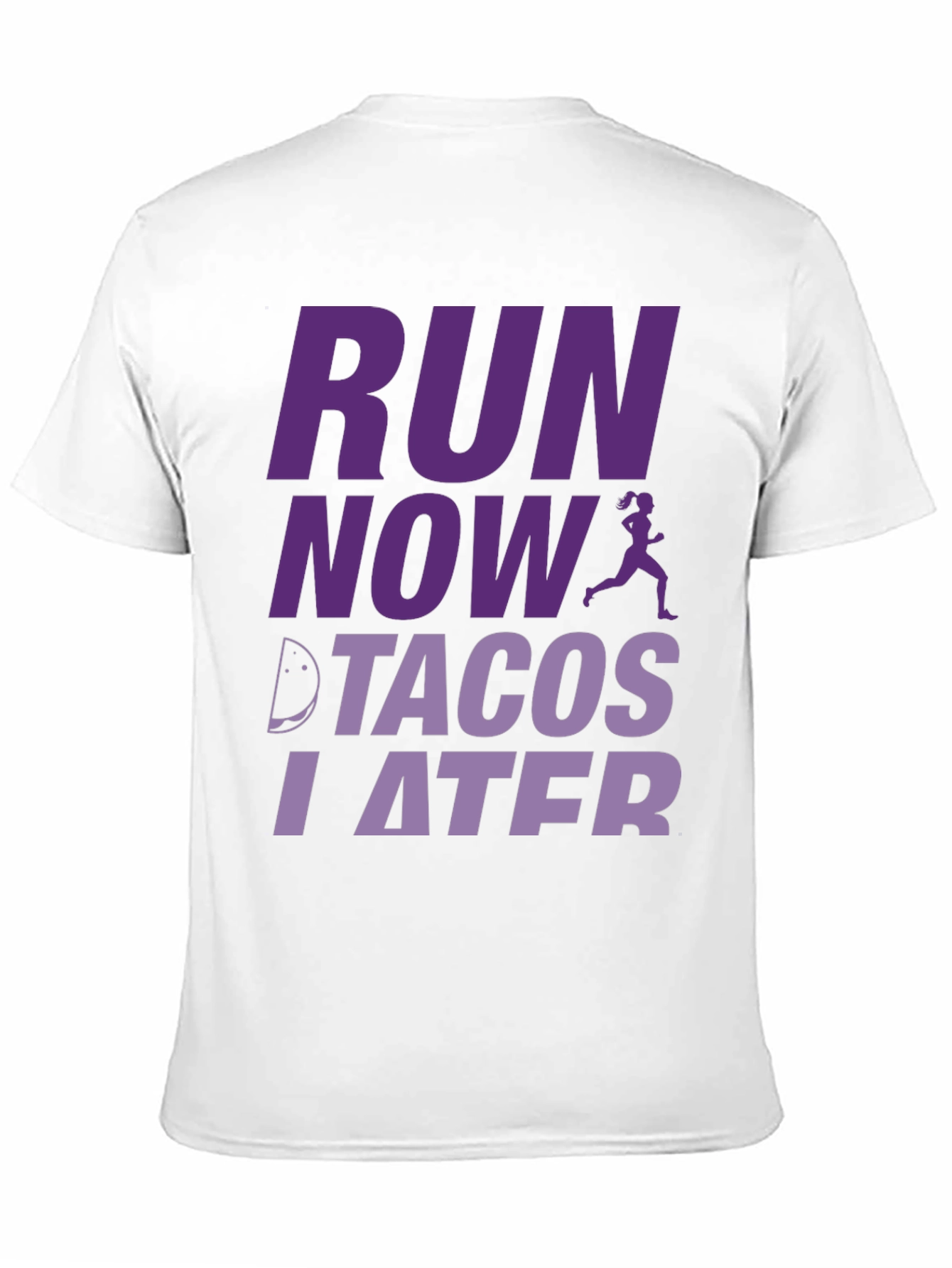 Run Now Tacos Later Graphic T-Shirt