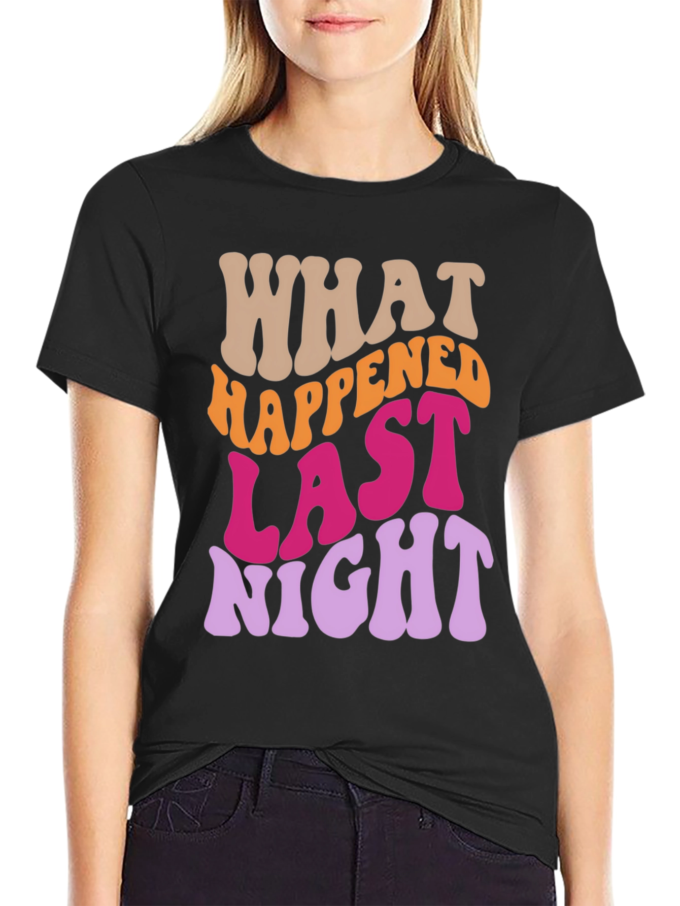 What Happened Last Night Graphic Tee
