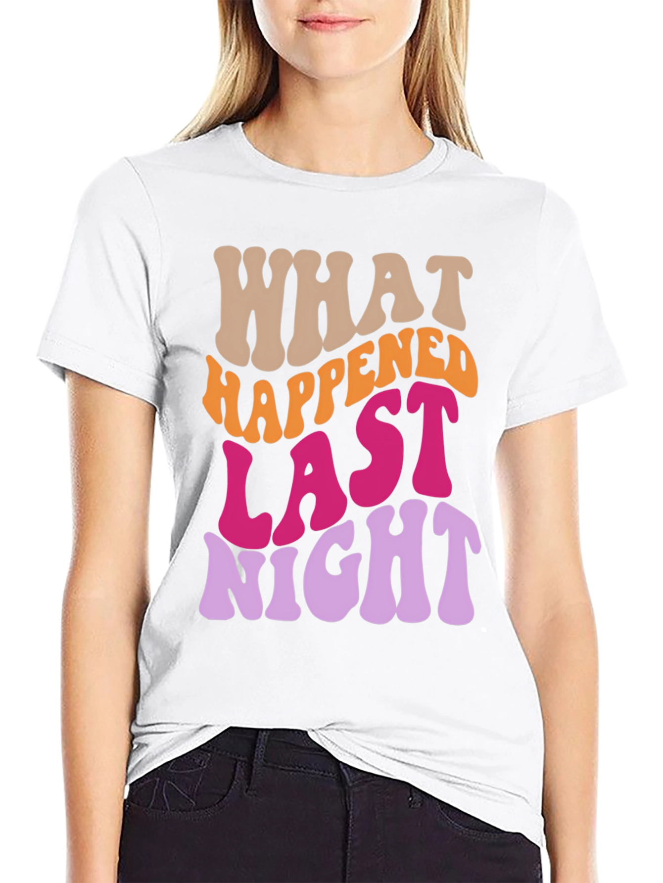 What Happened Last Night Graphic Tee