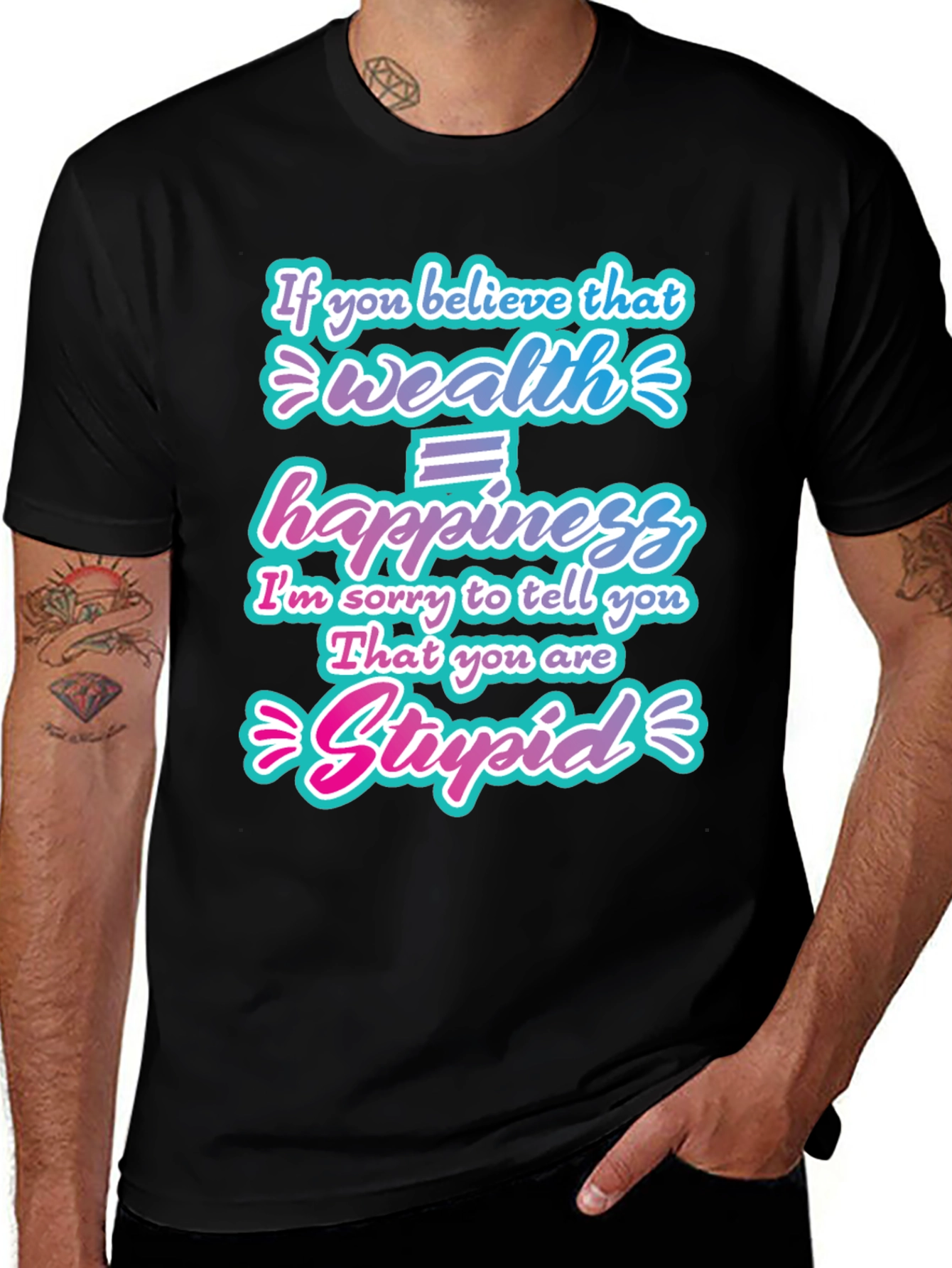 Wealth Doesnt Equal Happiness Graphic T-Shirt