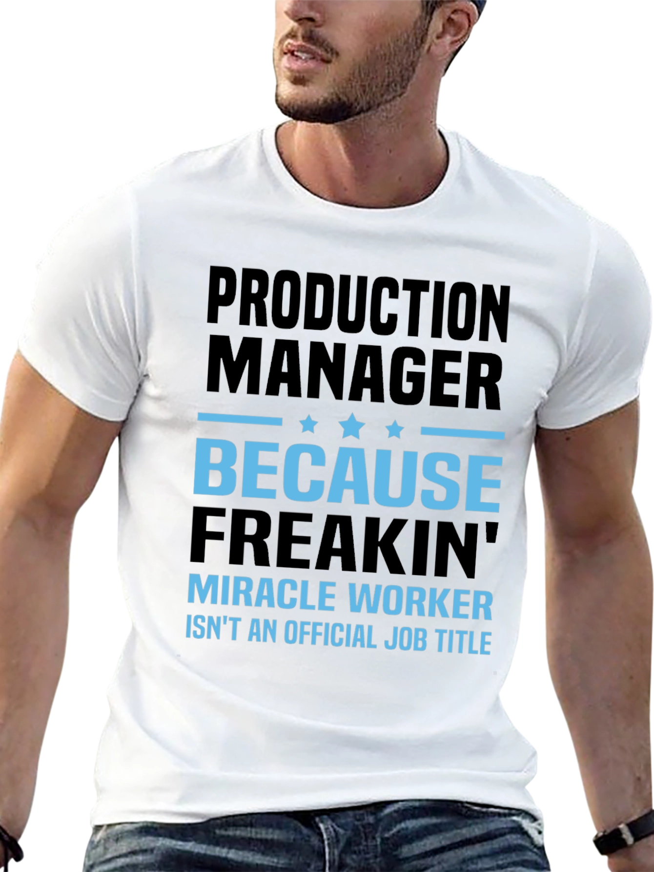Production Manager Miracle Worker T-Shirt