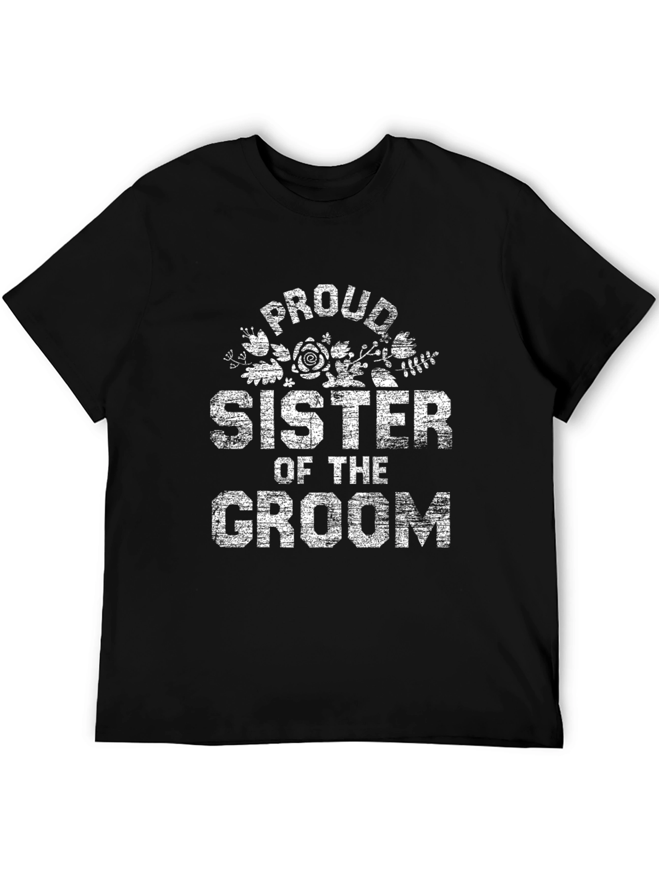 Proud Sister of the Groom Graphic T-Shirt