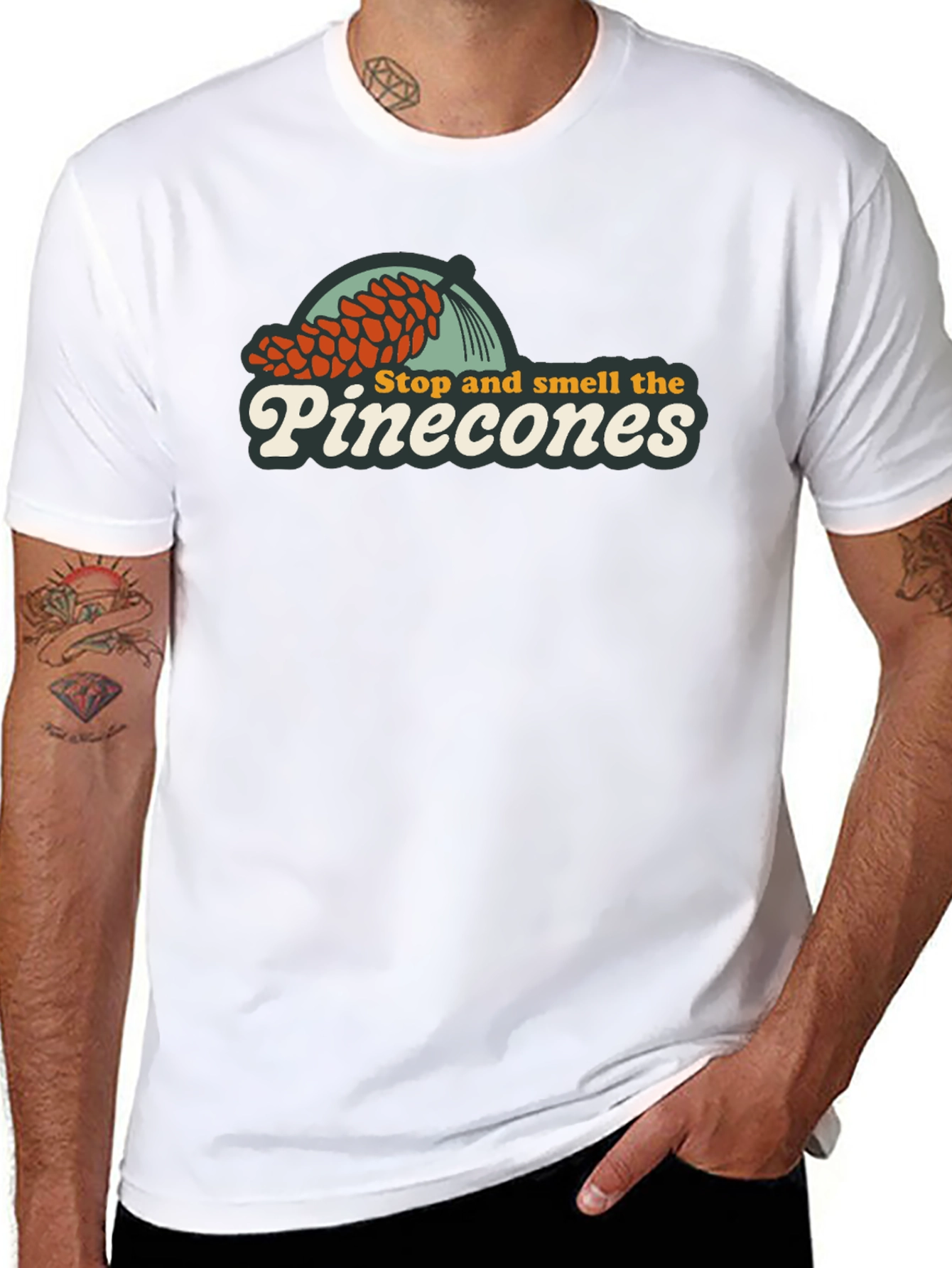 Stop and Smell the Pinecones T-Shirt