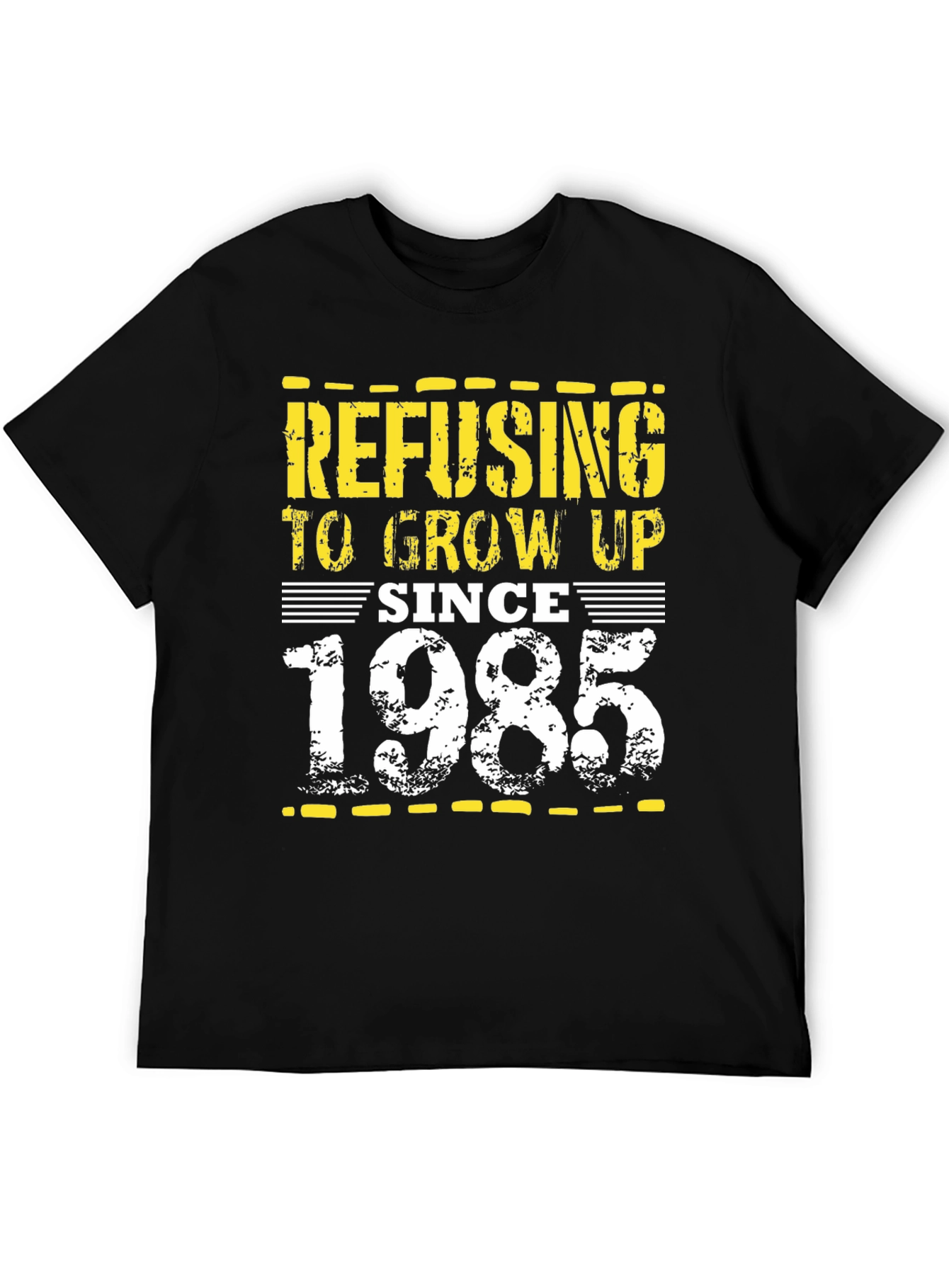 Refusing to Grow Up Since 1985 T-Shirt