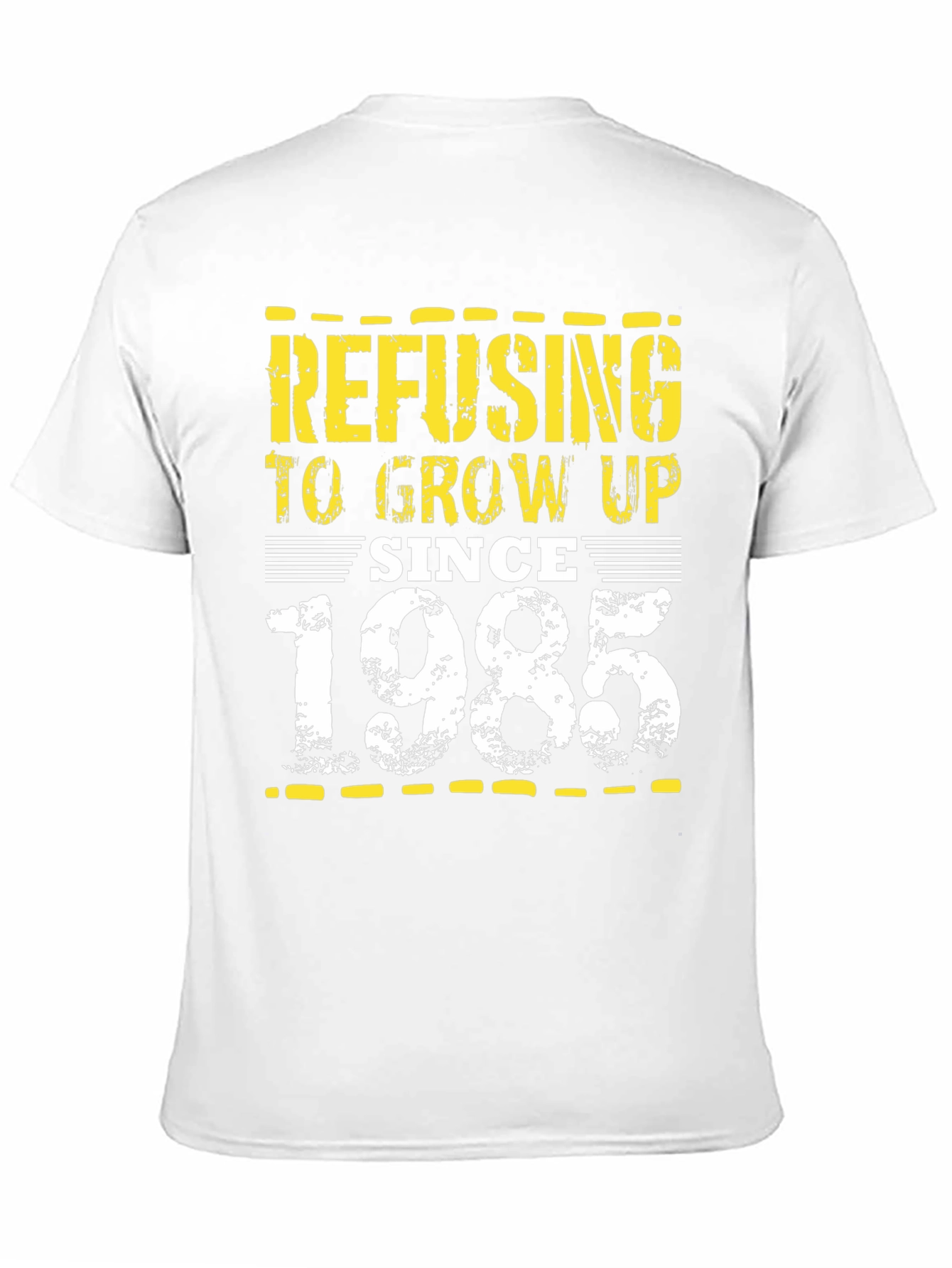Refusing to Grow Up Since 1985 T-Shirt