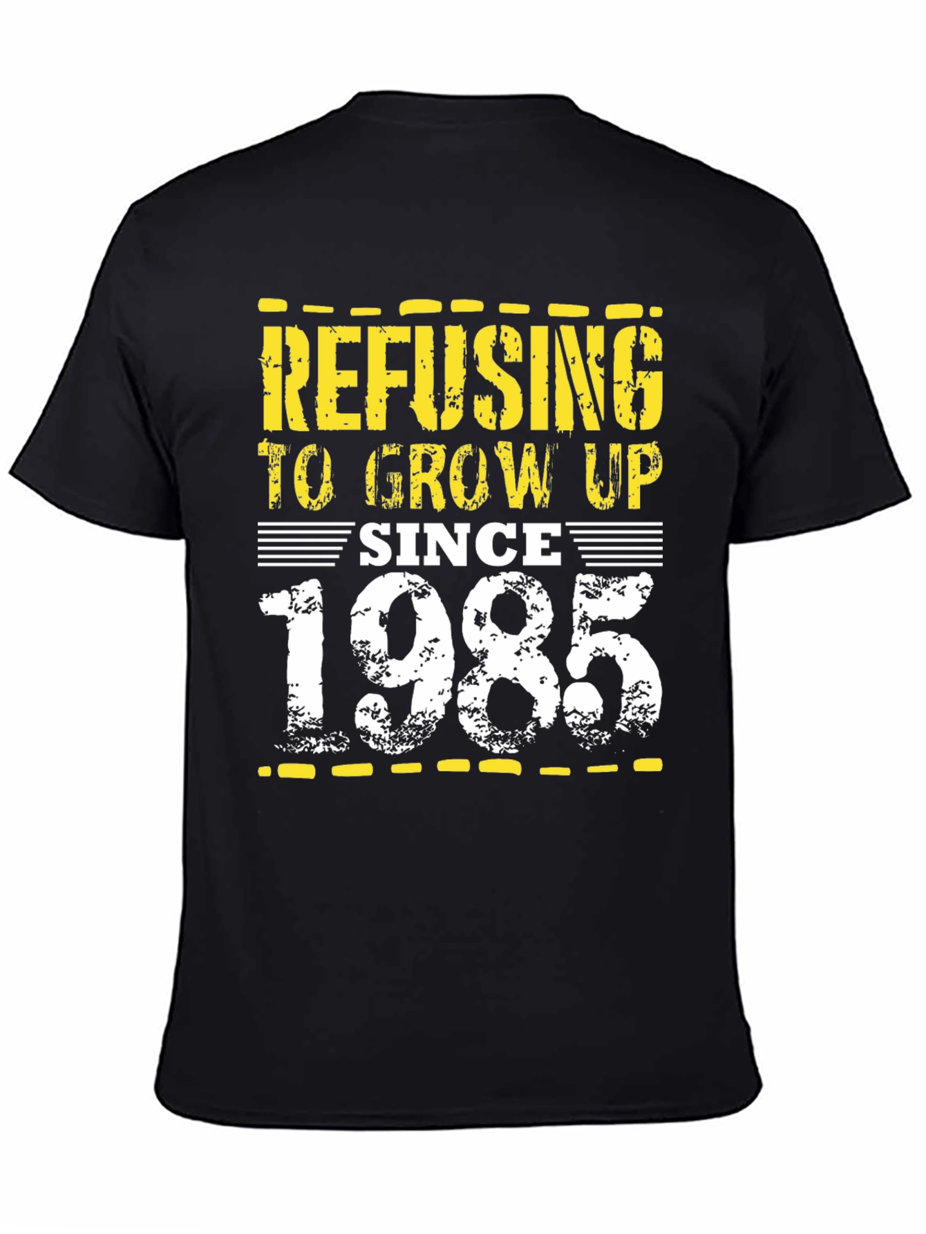 Refusing to Grow Up Since 1985 T-Shirt