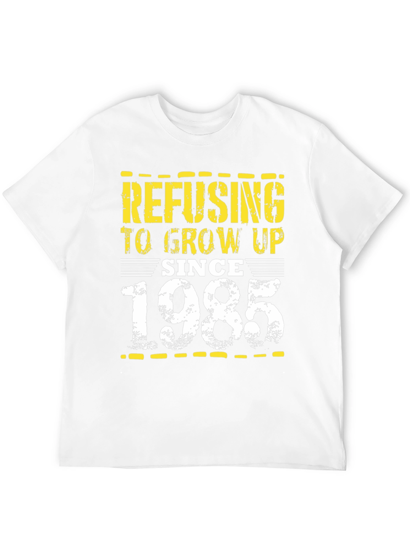 Refusing to Grow Up Since 1985 T-Shirt