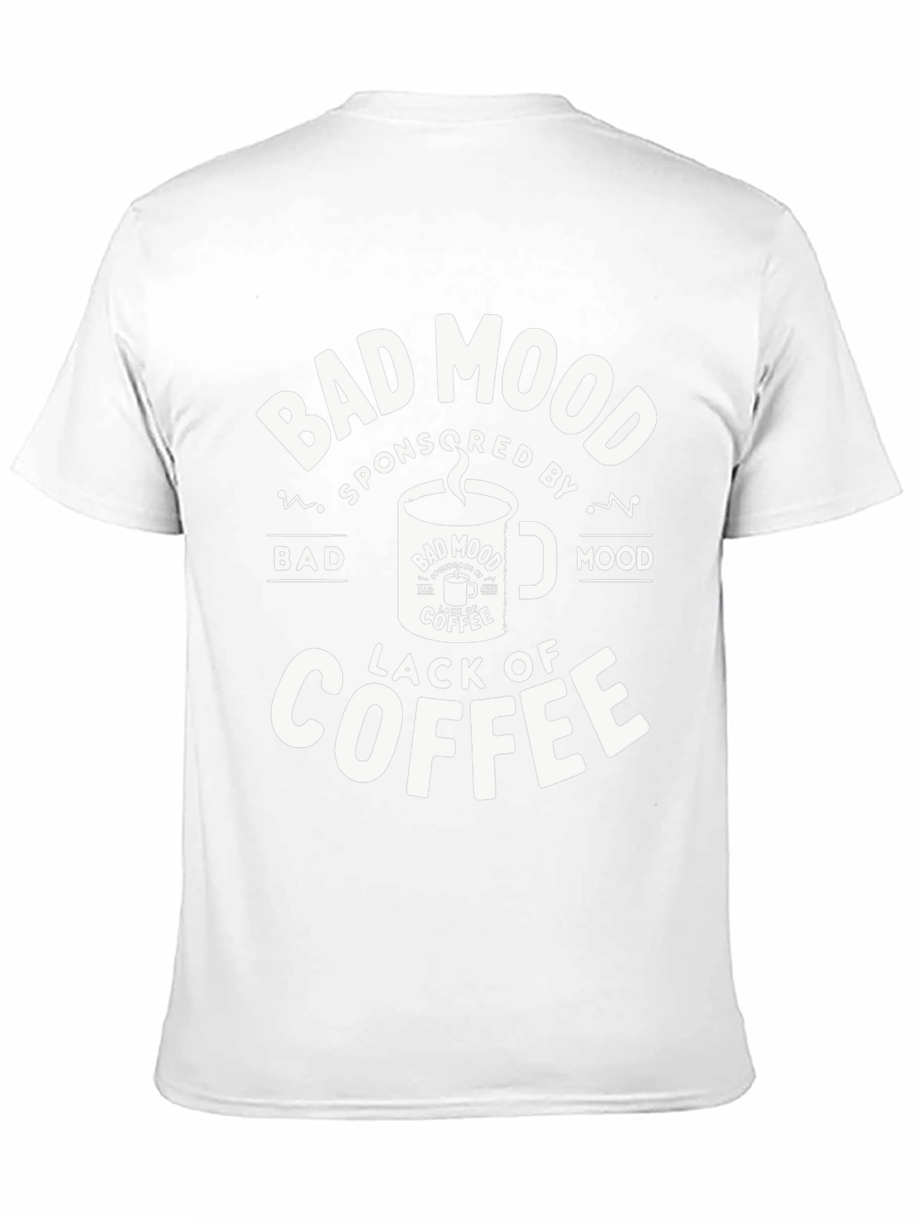 Bad Mood Sponsored By Lack of Coffee T-Shirt