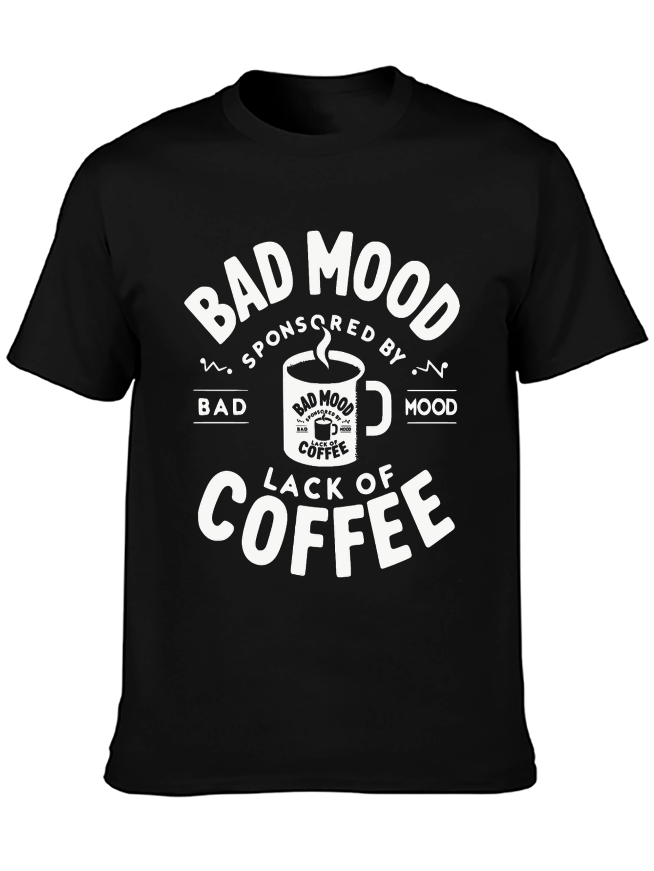 Bad Mood Sponsored By Lack of Coffee T-Shirt