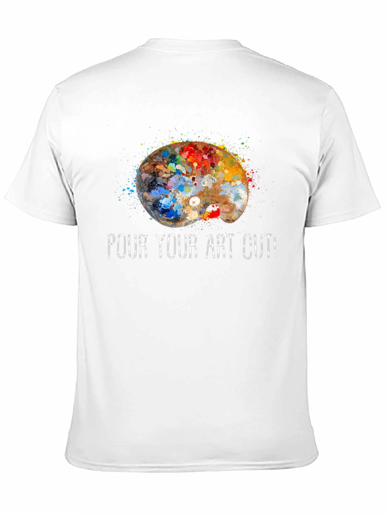 Pour Your Art Out T-Shirt