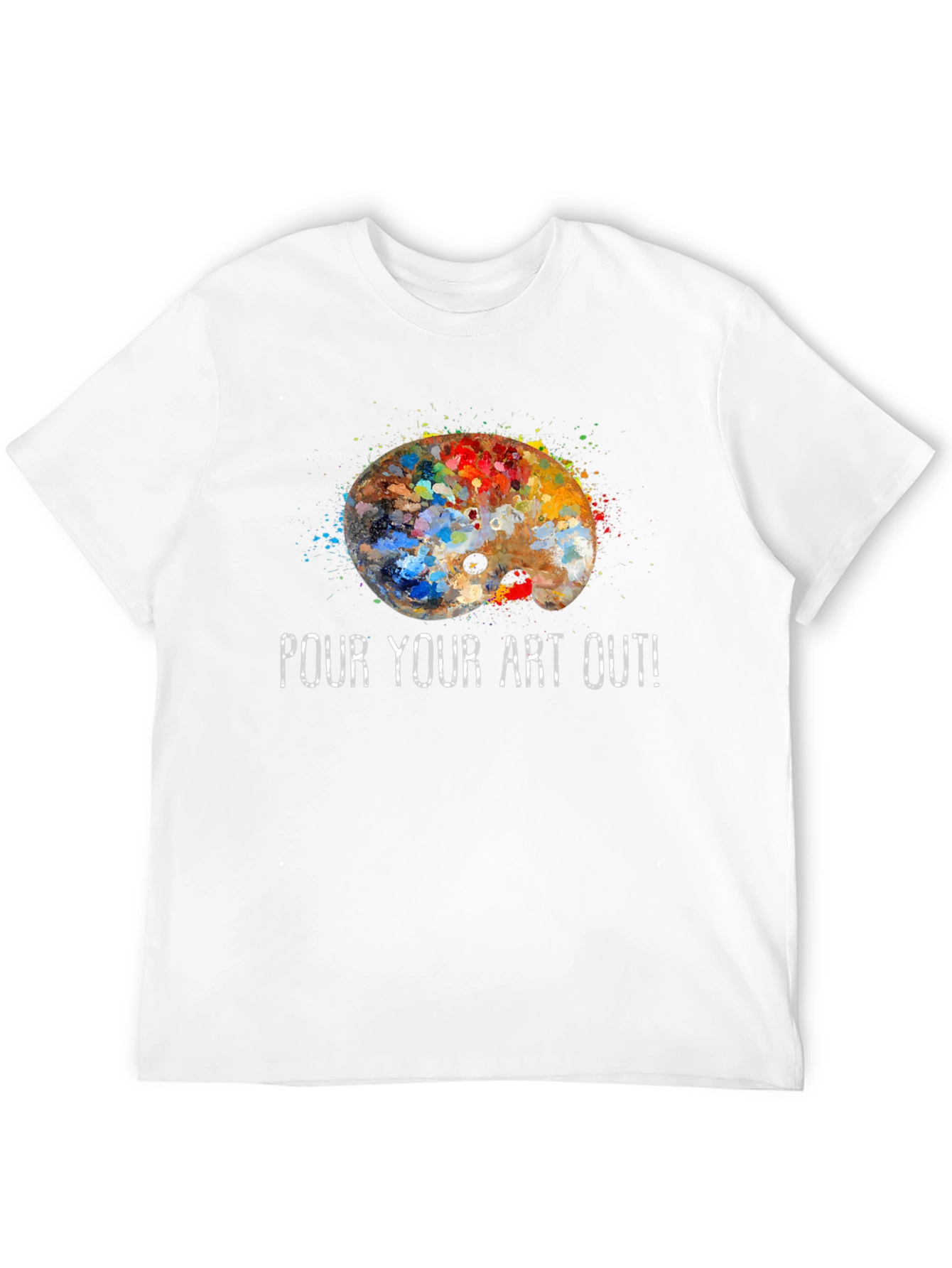 Pour Your Art Out T-Shirt