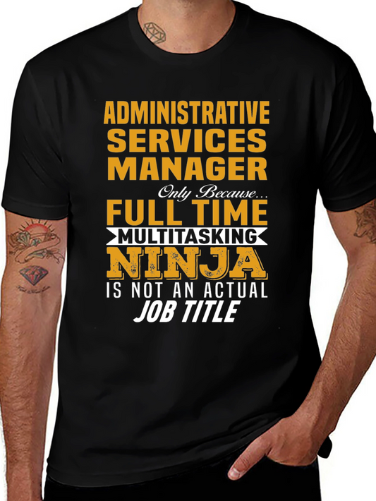 Administrative Services Manager Multitasking Ninja T-Shirt