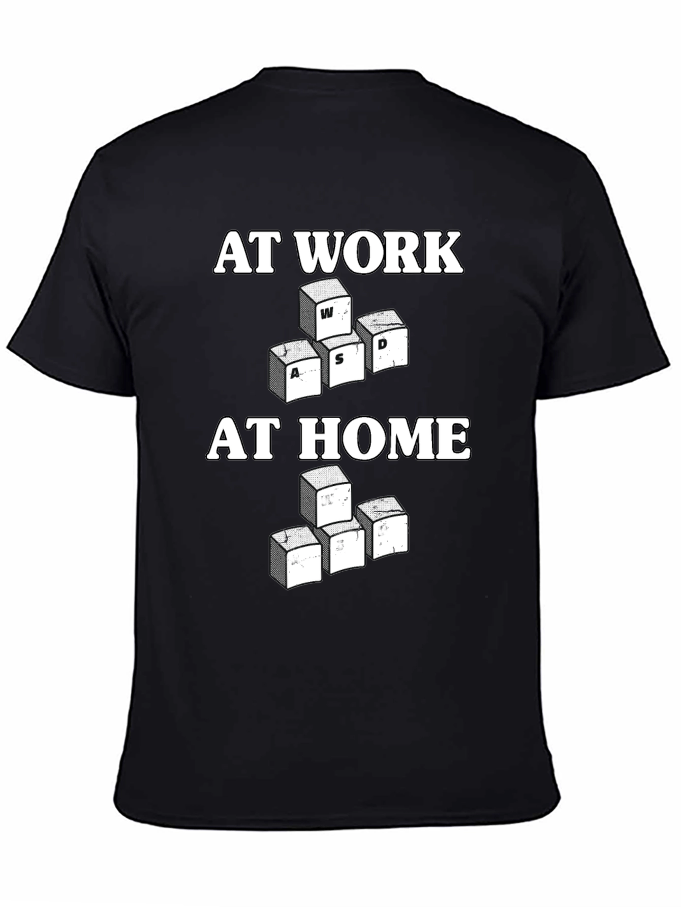 At Work At Home Gaming T-Shirt