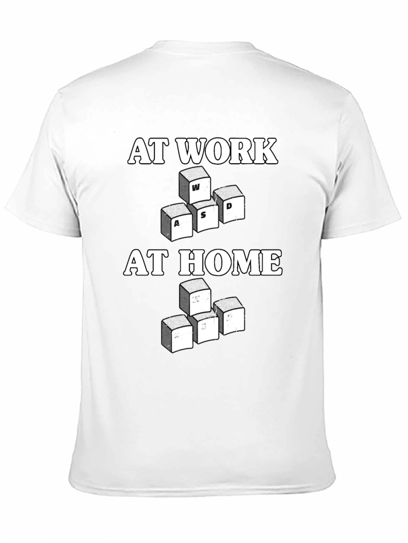 At Work At Home Gaming T-Shirt