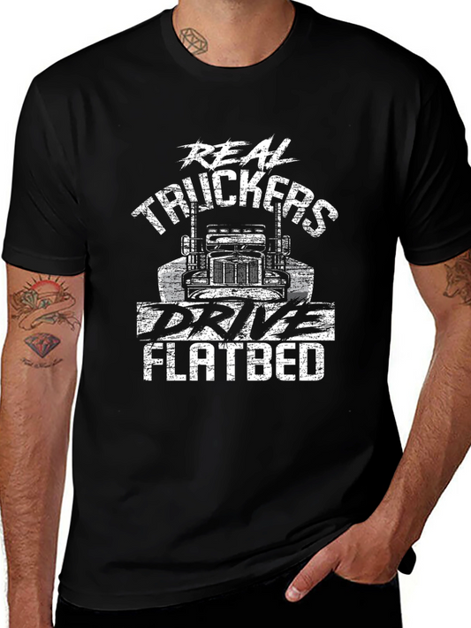 Real Truckers Drive Flatbed Black T-Shirt