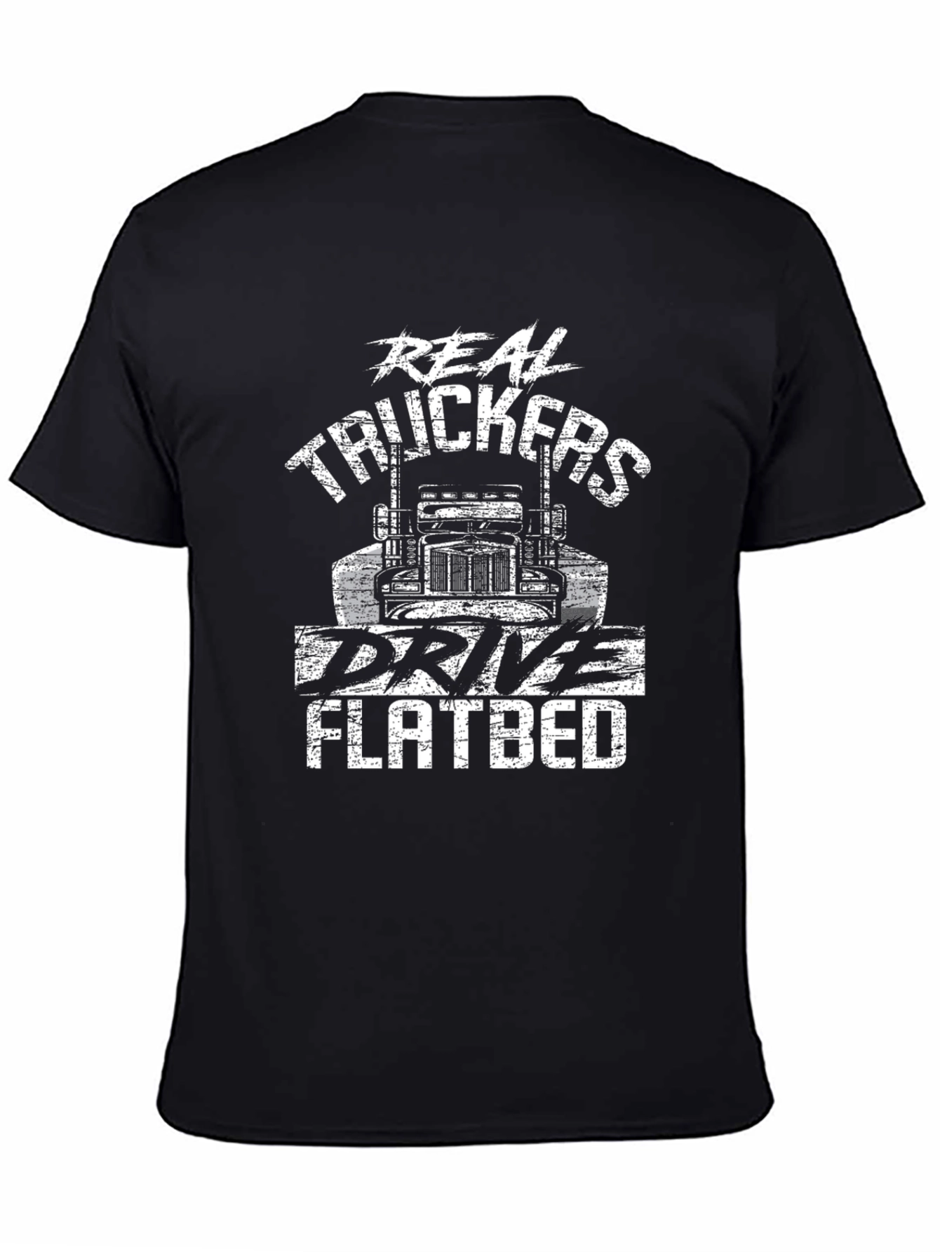 Real Truckers Drive Flatbed Black T-Shirt