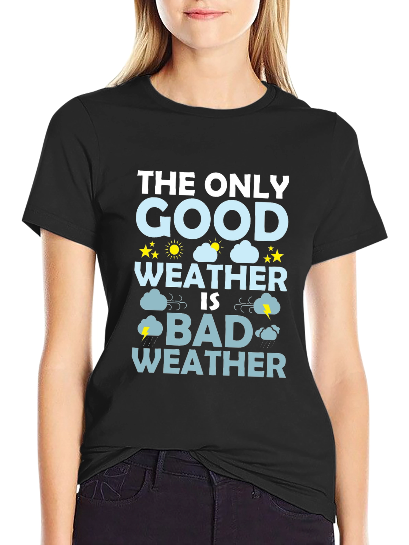 Bad Weather T-Shirt - Funny Weather Graphic Tee