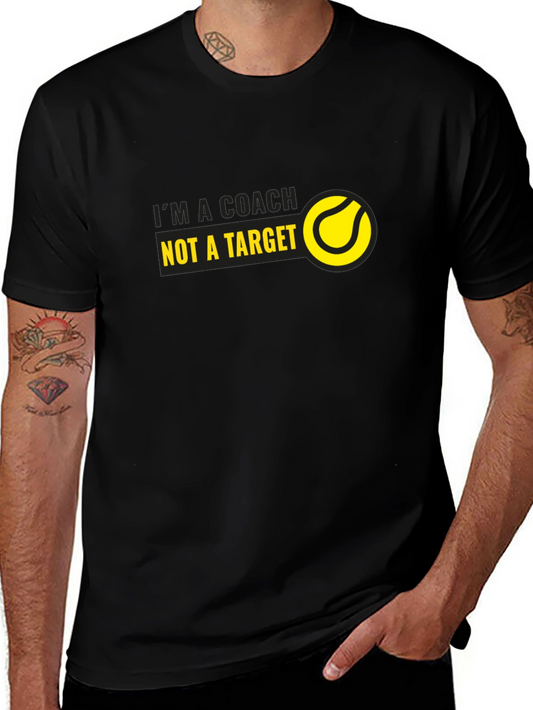 Tennis Coach T-Shirt - Im a Coach Not a Target
