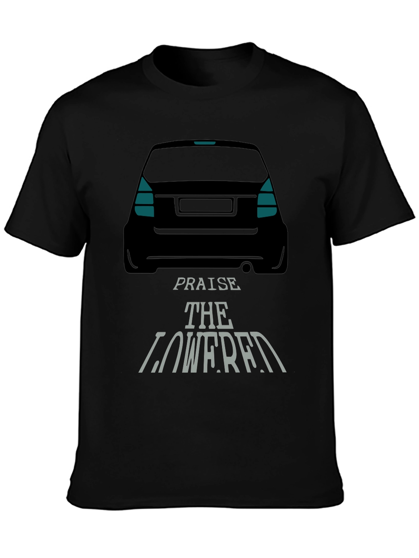 Praise the Lowered Car Enthusiast Black T-Shirt