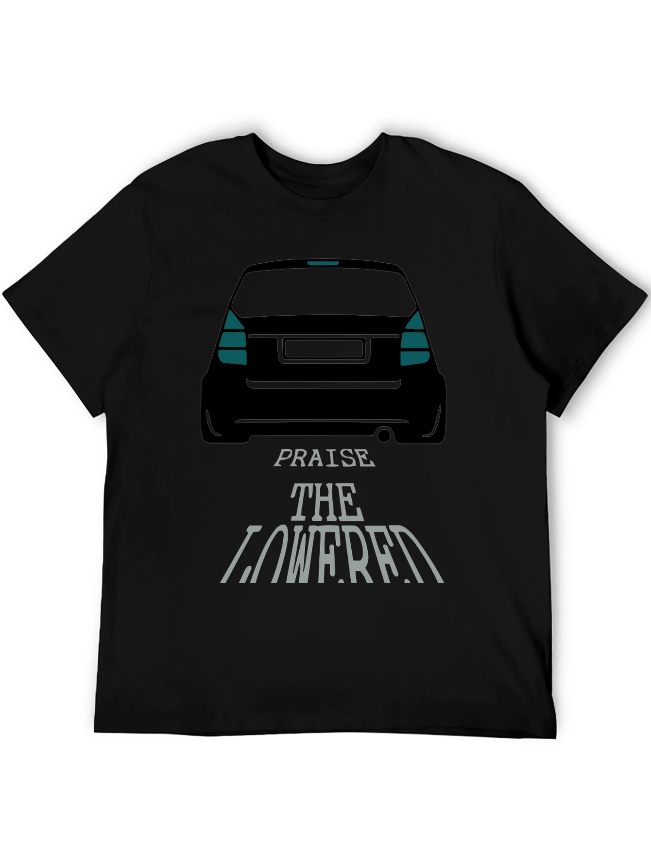 Praise the Lowered Car Enthusiast Black T-Shirt
