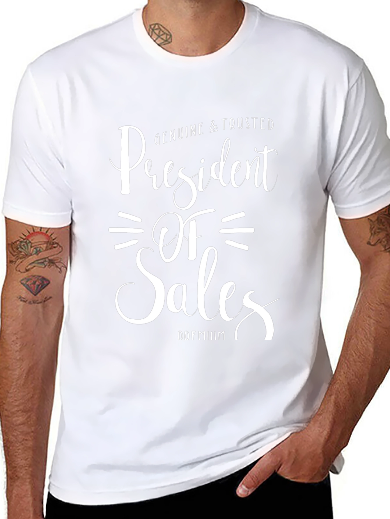 President of Sales T-Shirt - Genuine & Trusted