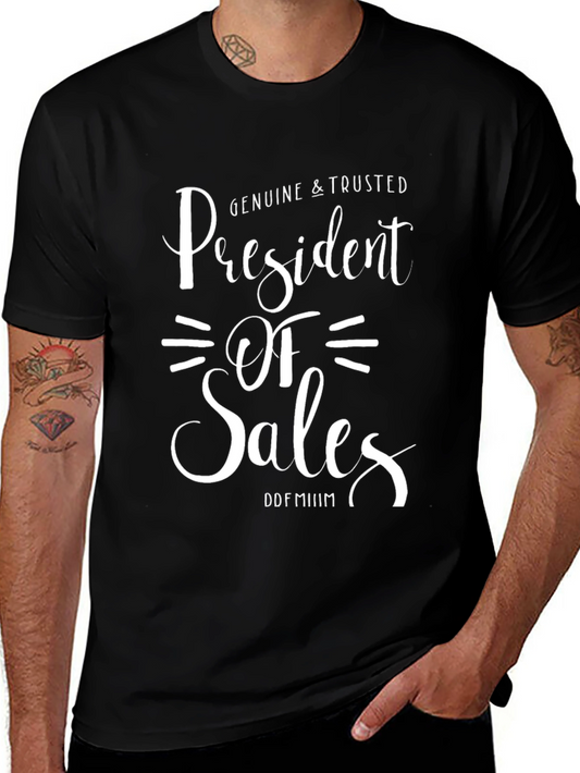 President of Sales T-Shirt - Genuine & Trusted