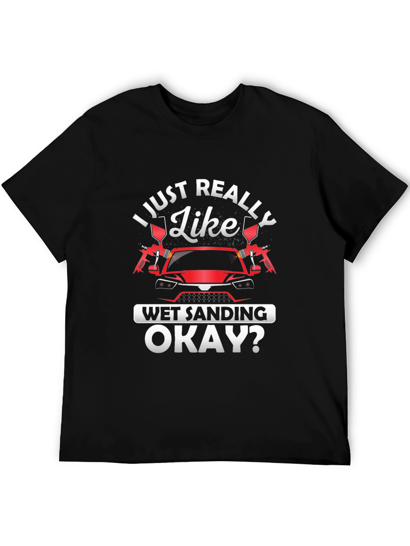 Wet Sanding T-Shirt