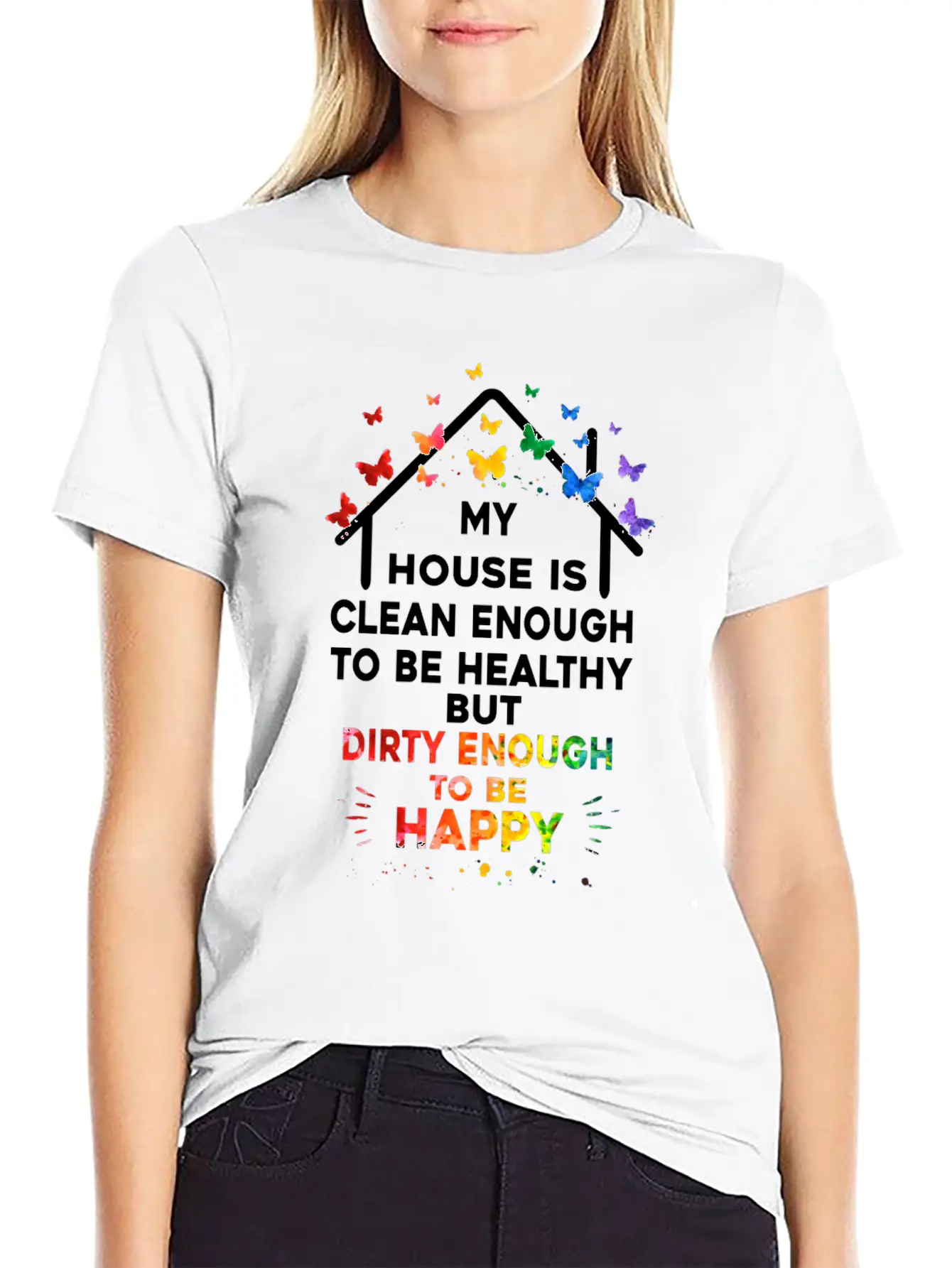 My House Is Clean Enough To Be Healthy Stylish Everyday T-Shirt – Unisex Basic Cotton Tee