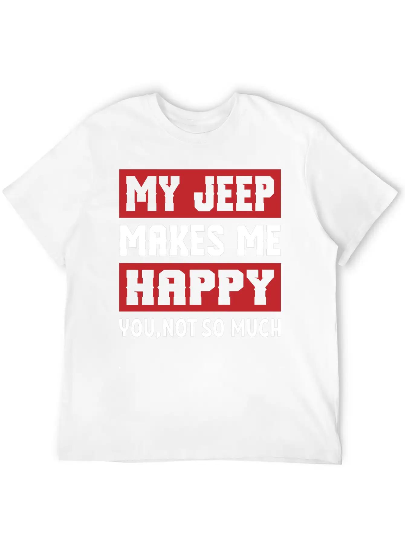 My Jeep Makes Me Happy Lightweight Cotton T-Shirt – Daily Comfort Graphic Shirt