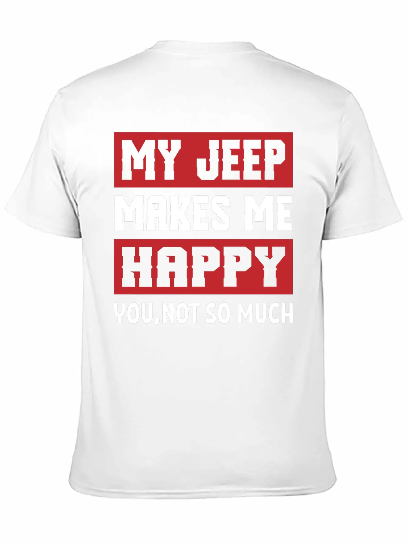 My Jeep Makes Me Happy Lightweight Cotton T-Shirt – Daily Comfort Graphic Shirt